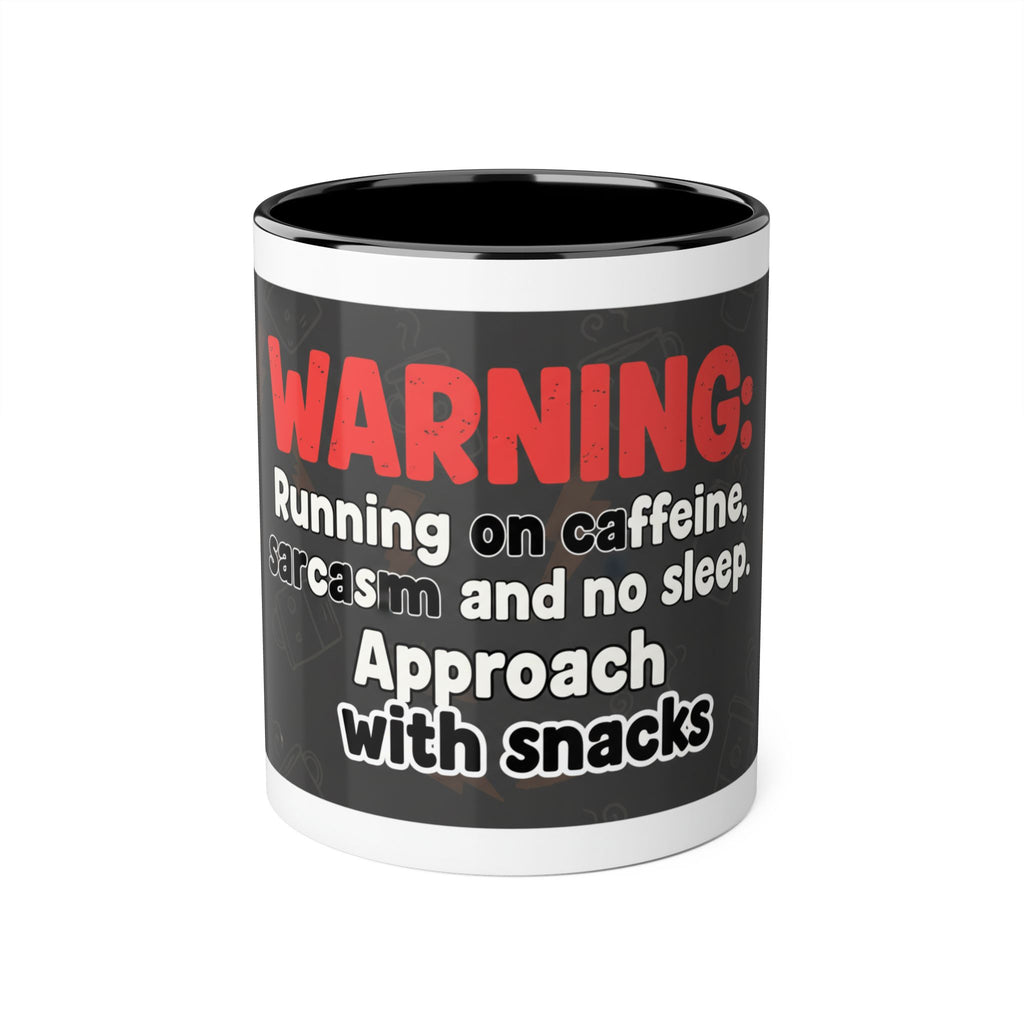 Warning: Running on Caffeine, Sarcasm & No Sleep Accent Mug – Approach With Snacks, 11oz