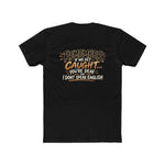 Remember If We Get Caught You’re Deaf I Don’t Speak English T-Shirt