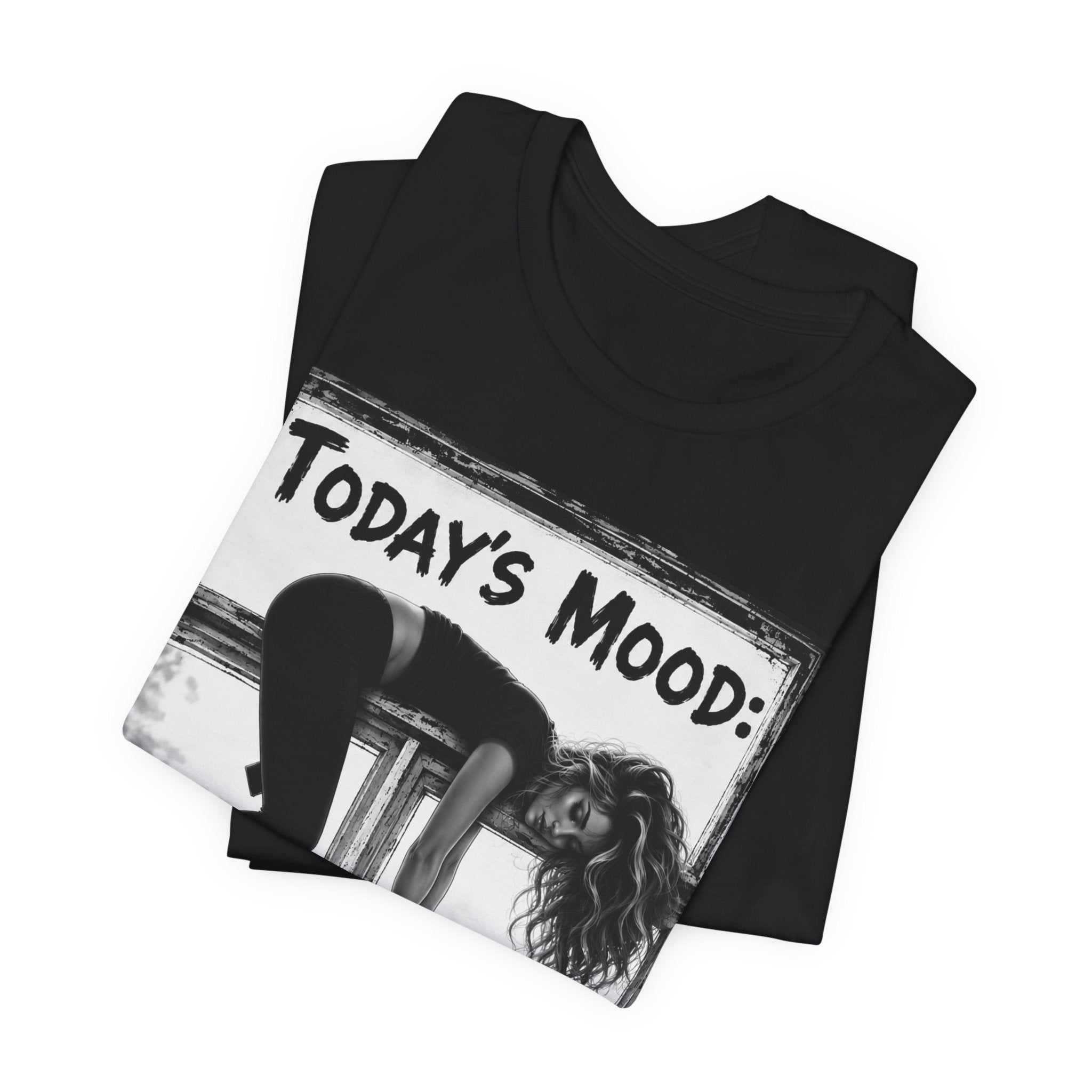 T-Shirt — "Today's Mood:" Lazy Woman Graphic Tee